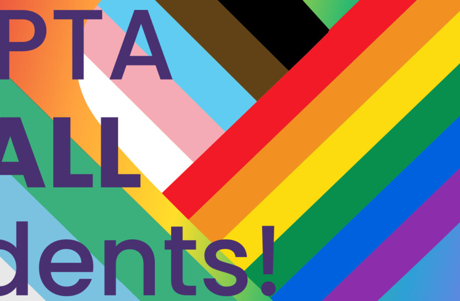 Square graphic reading "PTA for ALL students!" featuring a large progress pride heart with rainbow, Black, brown, and transgender flag stripes on a colorful gradient background