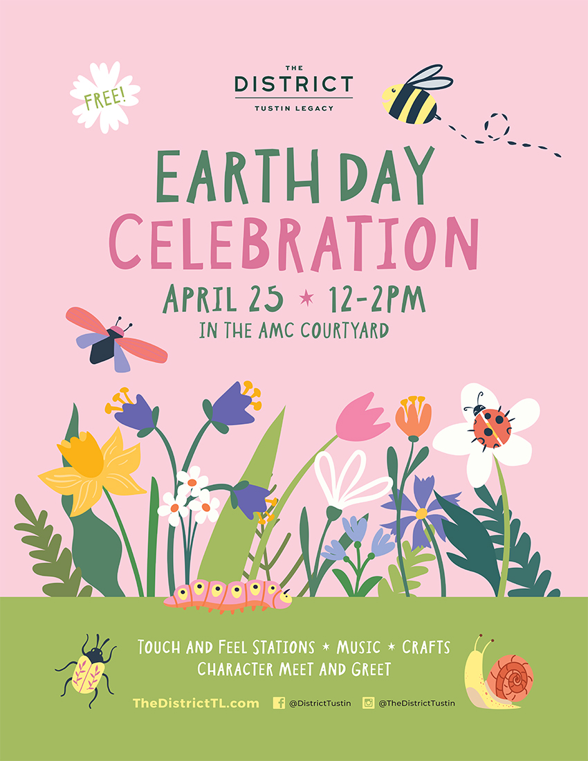 Earth Day Celebration event poster for The District Tustin Legacy, featuring illustrated spring wildflowers, a bee, ladybug, and caterpillar on a pink background, promoting a free April 25 event with touch and feel stations, music, crafts, and a character meet and greet